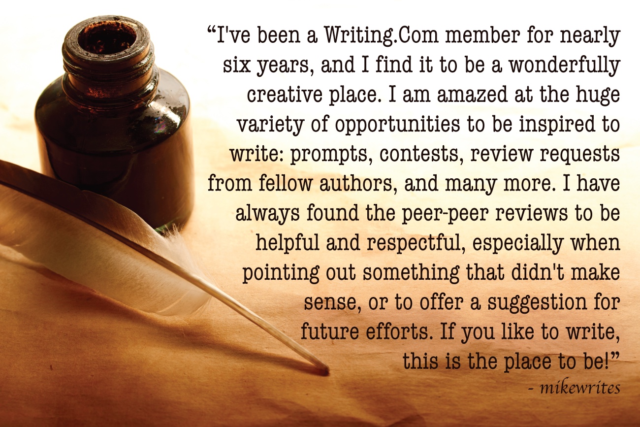 Writing.Com Testimonial: Be inspired to write:  prompts, contests, reviews and more.